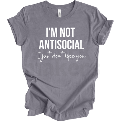 I'm not antisocial Tee