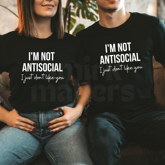 I'm not antisocial Tee