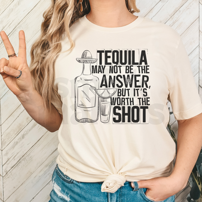 Tequila is not the answer Tee