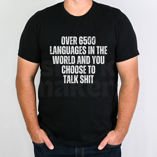 Over 6500 languages Tee