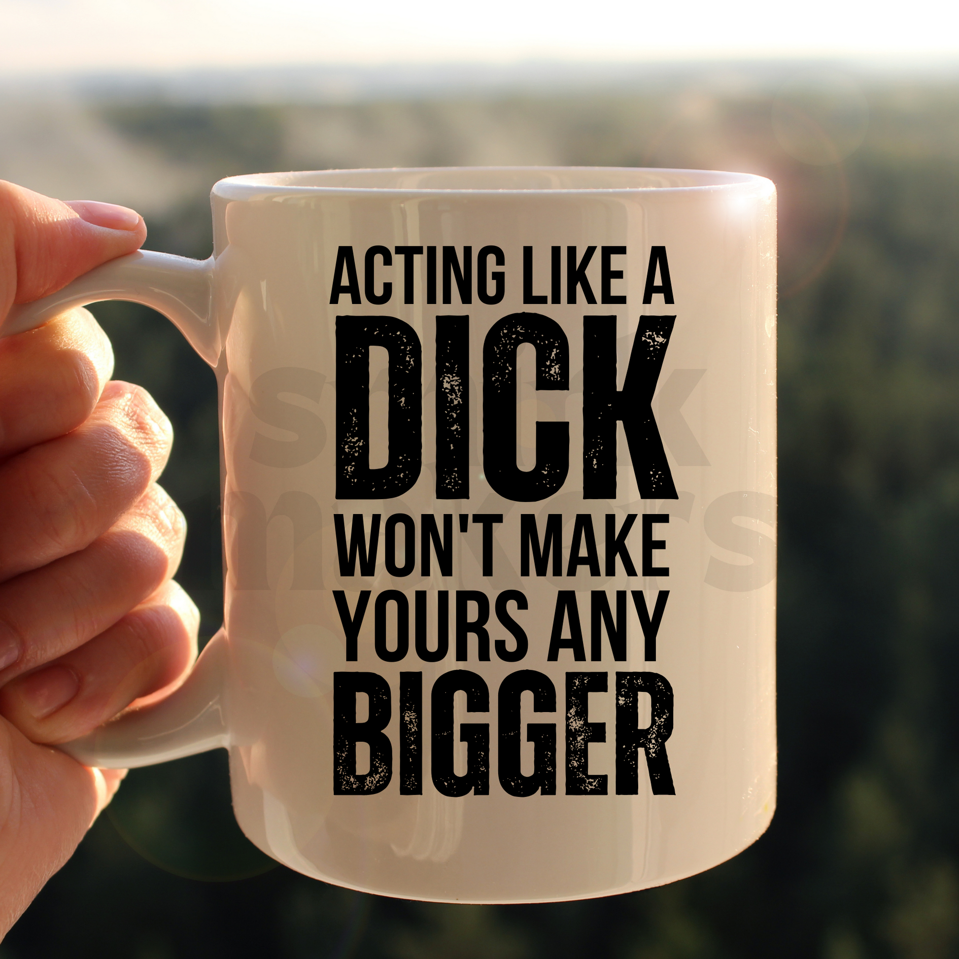 Acting Like A Dick Mug - 15 oz Funny Mug