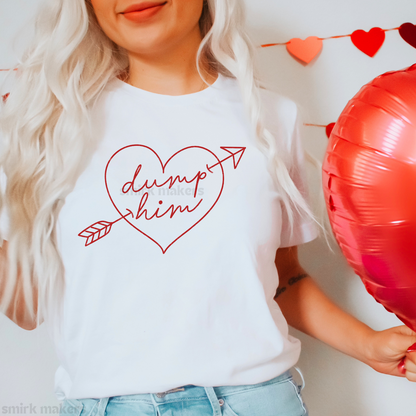 Red "Dump him" heart on white tee.