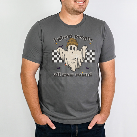 "I ghost people all year" Halloween tee in gray.