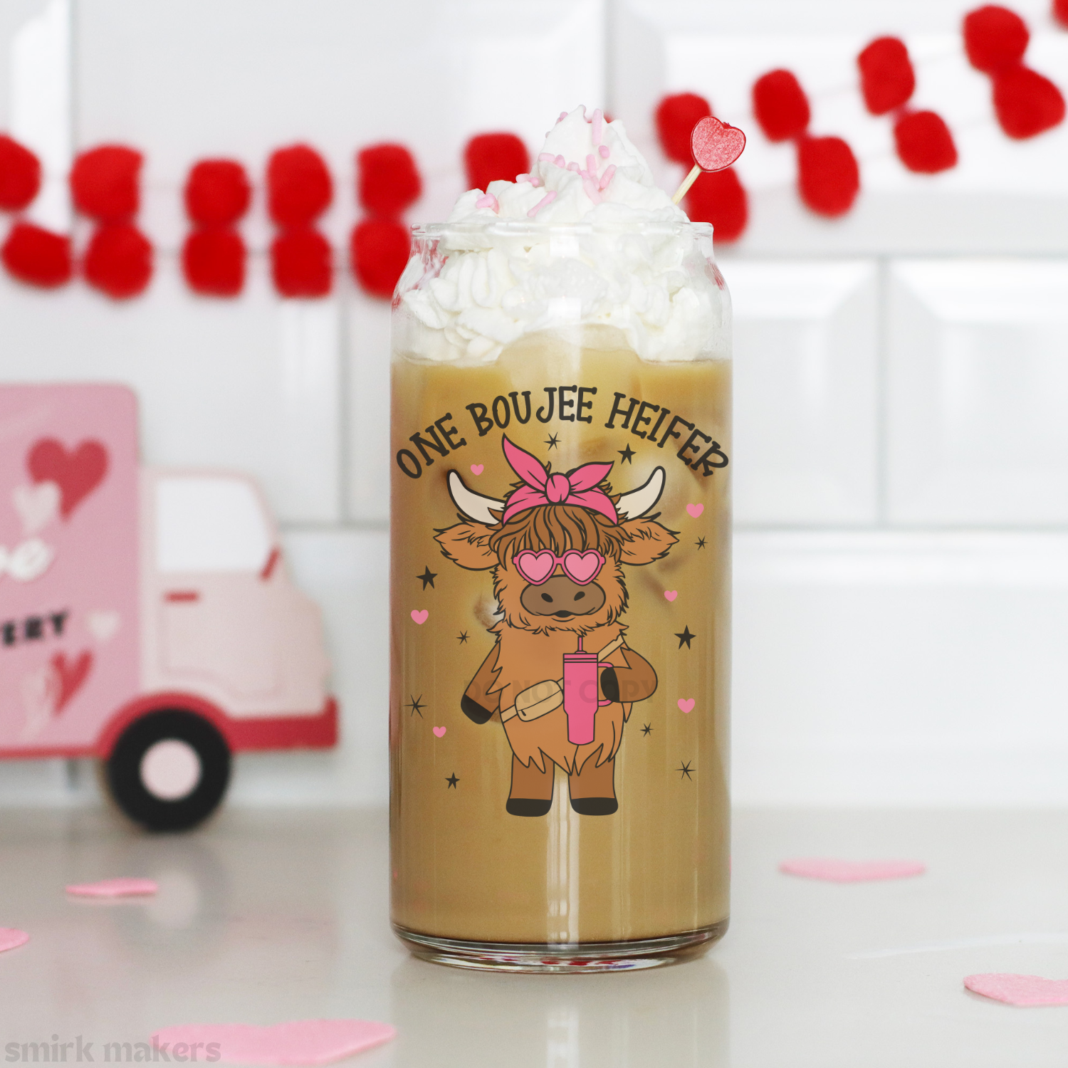 Valentine's "One boujee heifer" 20 oz glass can.