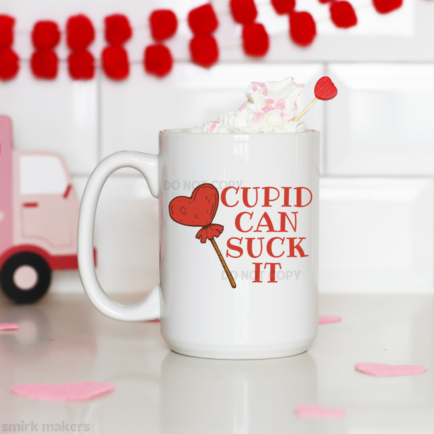 Valentine's "Cupid can suck it" 15 oz mug.