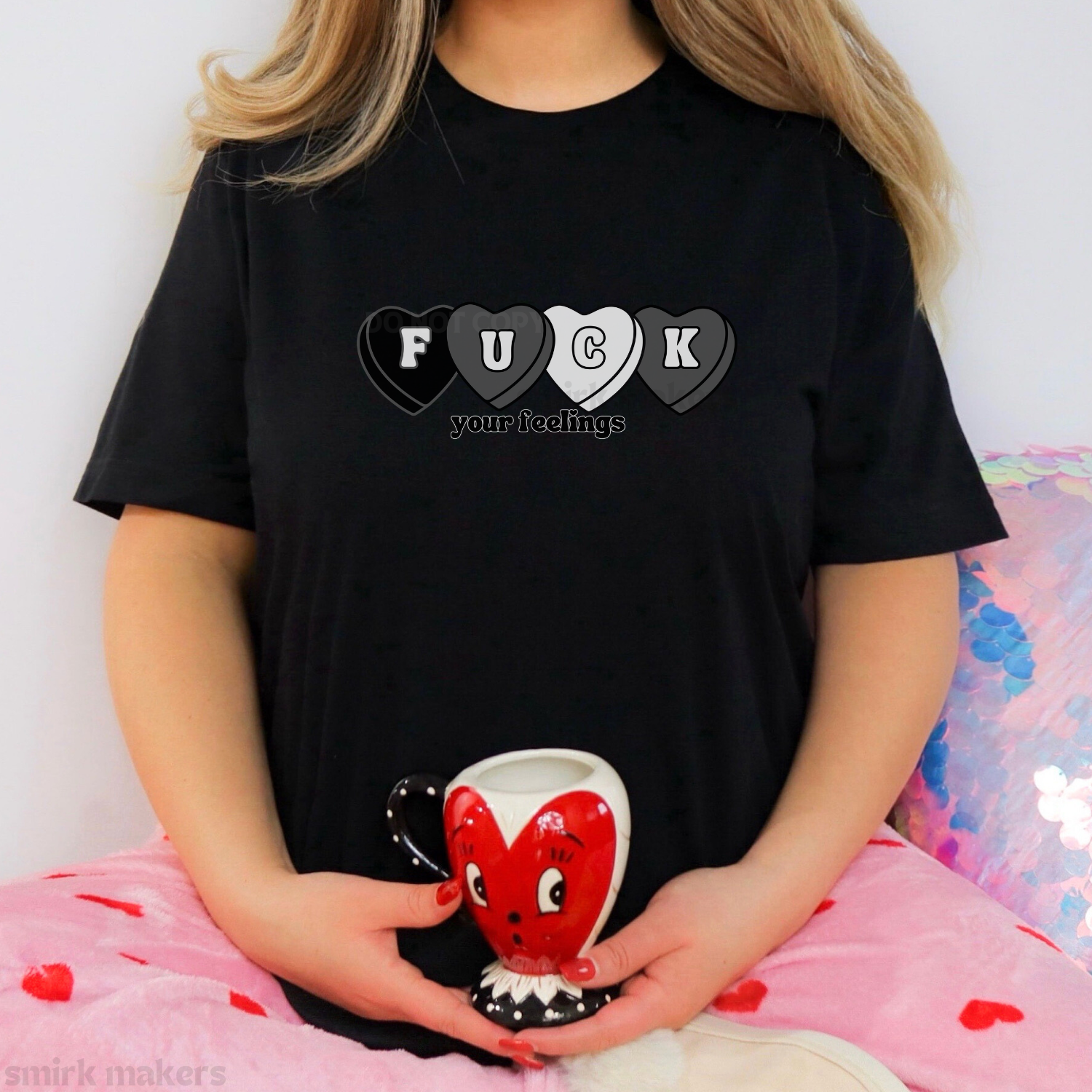 "Fuck your feelings" black Valentine's graphic tee.